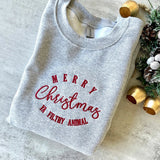 Merry Christmas Ya Filthy Animal Embroidered Sweatshirt-Outfit